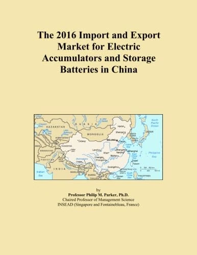 The 2016 Import and Export Market for Electric Accumulators and Storage Batteries in China
