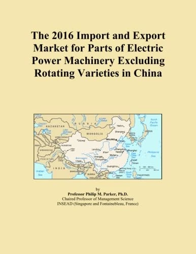 The 2016 Import and Export Market for Parts of Electric Power Machinery Excluding Rotating Varieties in China