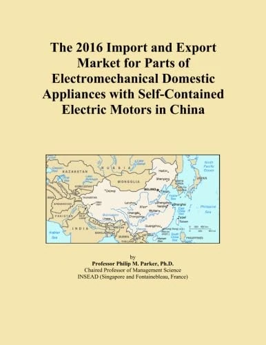 The 2016 Import and Export Market for Parts of Electromechanical Domestic Appliances with Self-Contained Electric Motors in China