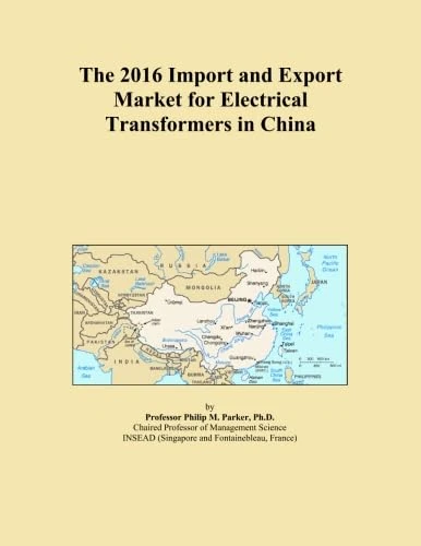 The 2016 Import and Export Market for Electrical Transformers in China