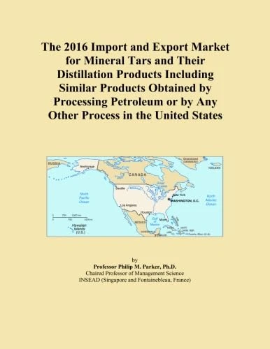 The 2016 Import and Export Market for Mineral Tars and Their Distillation Products Including Similar Products Obtained by Processing Petroleum or by Any Other Process in the United States