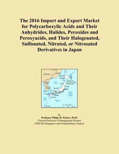 The 2016 Import and Export Market for Polycarboxylic Acids and Their Anhydrides, Halides, Peroxides and Peroxyacids, and Their Halogenated, Sulfonated, Nitrated, or Nitrosated Derivatives in Japan