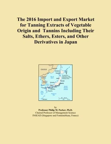 The 2016 Import and Export Market for Tanning Extracts of Vegetable Origin and Tannins Including Their Salts, Ethers, Esters, and Other Derivatives in Japan