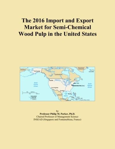 The 2016 Import and Export Market for Semi-Chemical Wood Pulp in the United States