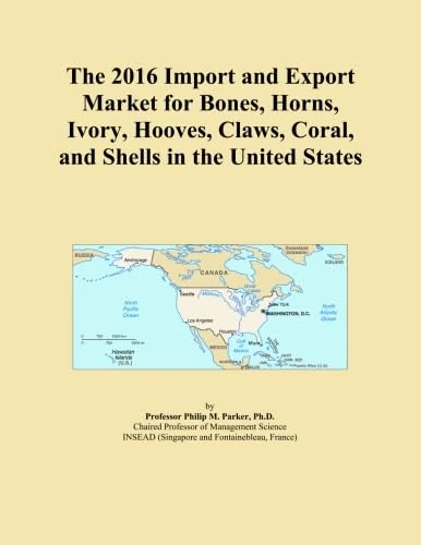 The 2016 Import and Export Market for Bones, Horns, Ivory, Hooves, Claws, Coral, and Shells in the United States