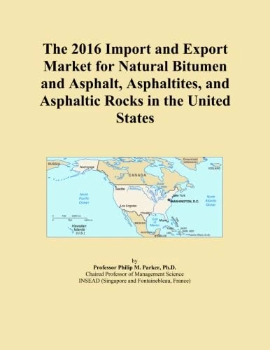 The 2016 Import and Export Market for Natural Bitumen and Asphalt, Asphaltites, and Asphaltic Rocks in the United States