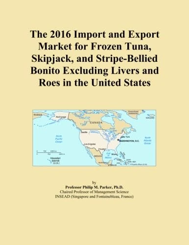 The 2016 Import and Export Market for Frozen Tuna, Skipjack, and Stripe-Bellied Bonito Excluding Livers and Roes in the United States