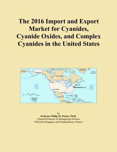 The 2016 Import and Export Market for Cyanides, Cyanide Oxides, and Complex Cyanides in the United States