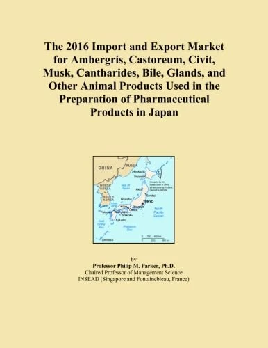The 2016 Import and Export Market for Ambergris, Castoreum, Civit, Musk, Cantharides, Bile, Glands, and Other Animal Products Used in the Preparation of Pharmaceutical Products in Japan