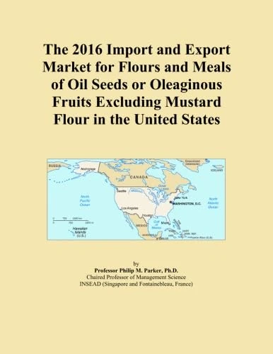 The 2016 Import and Export Market for Flours and Meals of Oil Seeds or Oleaginous Fruits Excluding Mustard Flour in the United States