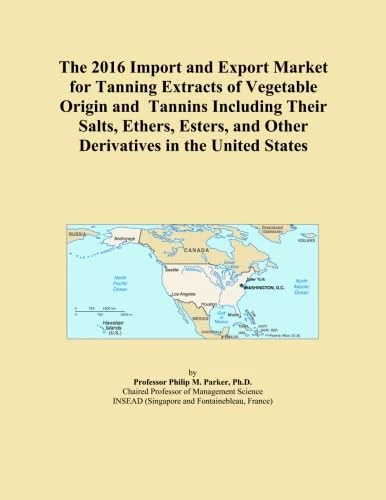 The 2016 Import and Export Market for Tanning Extracts of Vegetable Origin and Tannins Including Their Salts, Ethers, Esters, and Other Derivatives in the United States