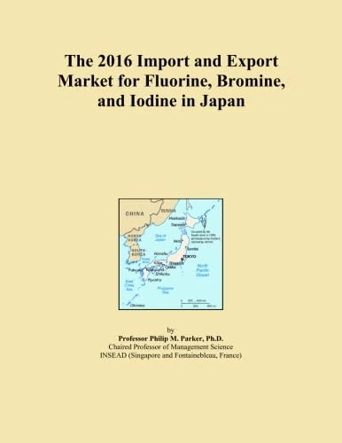 The 2016 Import and Export Market for Fluorine, Bromine, and Iodine in Japan
