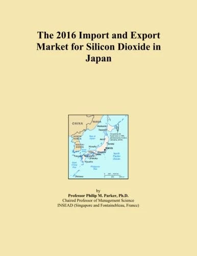 The 2016 Import and Export Market for Silicon Dioxide in Japan
