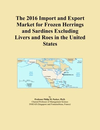 The 2016 Import and Export Market for Frozen Herrings and Sardines Excluding Livers and Roes in the United States