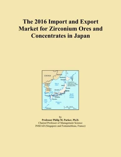 The 2016 Import and Export Market for Zirconium Ores and Concentrates in Japan