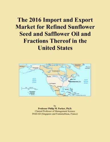 The 2016 Import and Export Market for Refined Sunflower Seed and Safflower Oil and Fractions Thereof in the United States