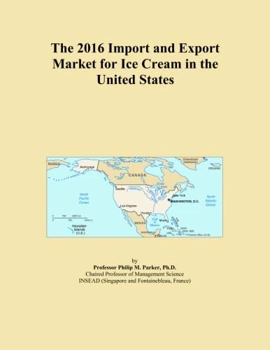 The 2016 Import and Export Market for Ice Cream in the United States
