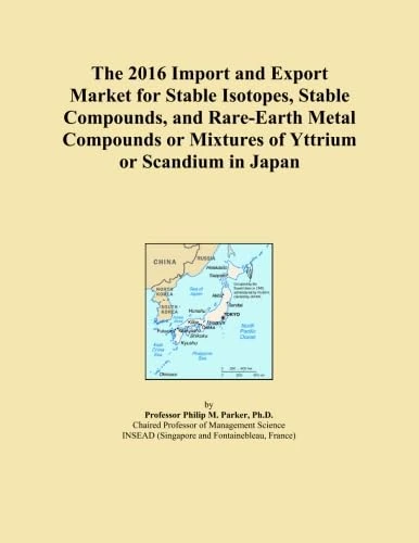 The 2016 Import and Export Market for Stable Isotopes, Stable Compounds, and Rare-Earth Metal Compounds or Mixtures of Yttrium or Scandium in Japan