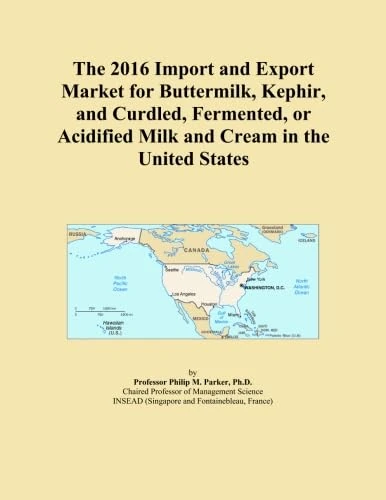 The 2016 Import and Export Market for Buttermilk, Kephir, and Curdled, Fermented, or Acidified Milk and Cream in the United States