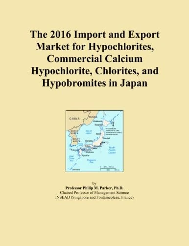 The 2016 Import and Export Market for Hypochlorites, Commercial Calcium Hypochlorite, Chlorites, and Hypobromites in Japan