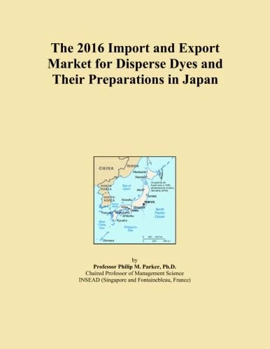 The 2016 Import and Export Market for Disperse Dyes and Their Preparations in Japan