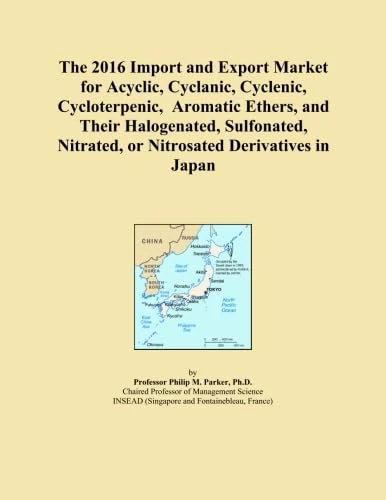 The 2016 Import and Export Market for Acyclic, Cyclanic, Cyclenic, Cycloterpenic, Aromatic Ethers, and Their Halogenated, Sulfonated, Nitrated, or Nitrosated Derivatives in Japan
