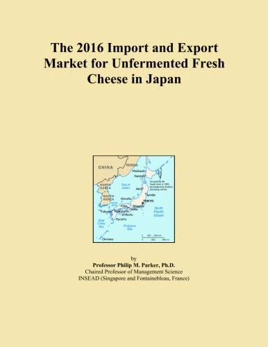 The 2016 Import and Export Market for Unfermented Fresh Cheese in Japan