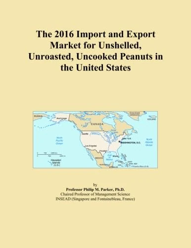 The 2016 Import and Export Market for Unshelled, Unroasted, Uncooked Peanuts in the United States