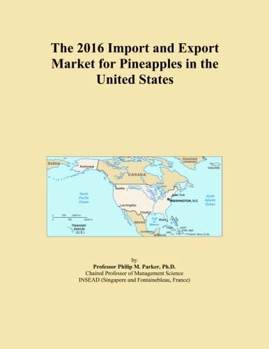 The 2016 Import and Export Market for Pineapples in the United States