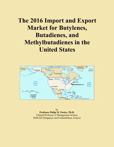 The 2016 Import and Export Market for Butylenes, Butadienes, and Methylbutadienes in the United States