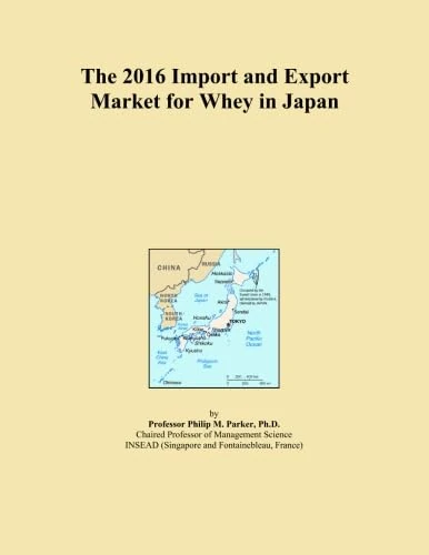The 2016 Import and Export Market for Whey in Japan