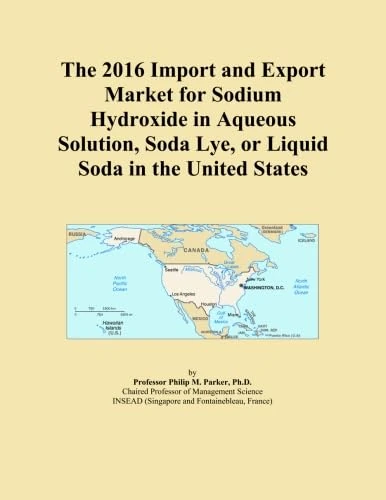 The 2016 Import and Export Market for Sodium Hydroxide in Aqueous Solution, Soda Lye, or Liquid Soda in the United States