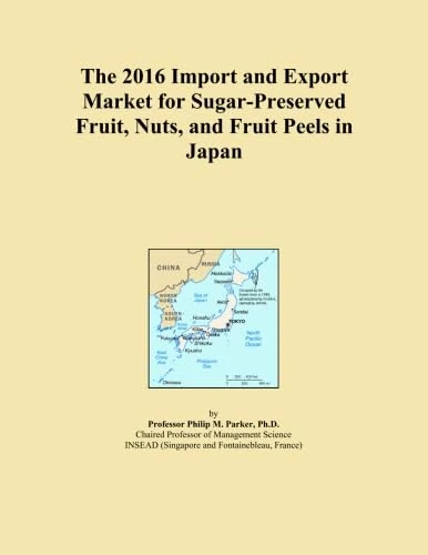 The 2016 Import and Export Market for Sugar-Preserved Fruit, Nuts, and Fruit Peels in Japan