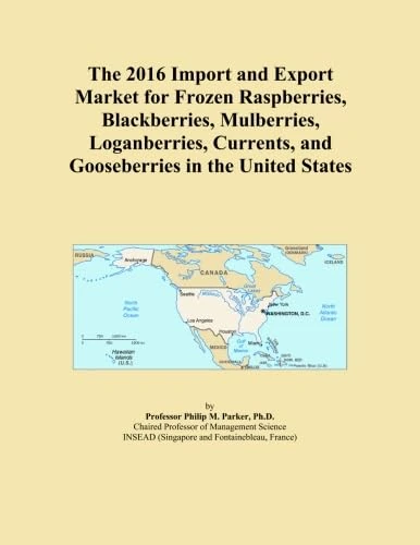 The 2016 Import and Export Market for Frozen Raspberries, Blackberries, Mulberries, Loganberries, Currents, and Gooseberries in the United States