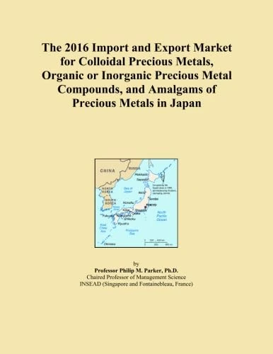 The 2016 Import and Export Market for Colloidal Precious Metals, Organic or Inorganic Precious Metal Compounds, and Amalgams of Precious Metals in Japan