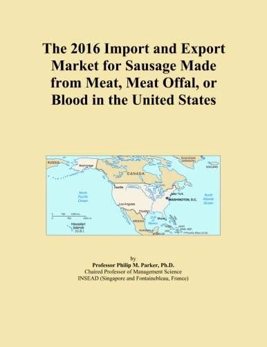 The 2016 Import and Export Market for Sausage Made from Meat, Meat Offal, or Blood in the United States