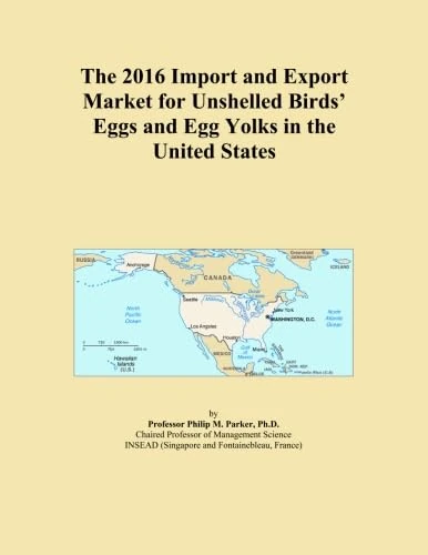 The 2016 Import and Export Market for Unshelled Birds' Eggs and Egg Yolks in the United States
