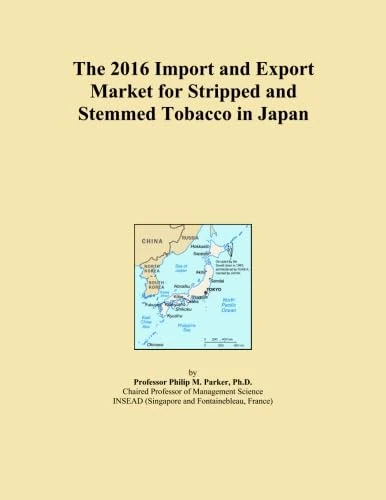 The 2016 Import and Export Market for Stripped and Stemmed Tobacco in Japan