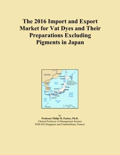 The 2016 Import and Export Market for Vat Dyes and Their Preparations Excluding Pigments in Japan