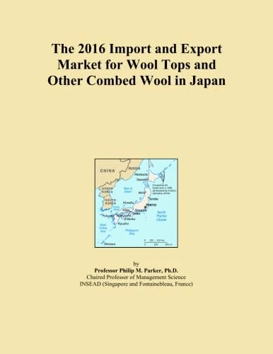 The 2016 Import and Export Market for Wool Tops and Other Combed Wool in Japan