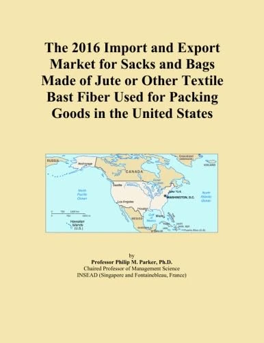 The 2016 Import and Export Market for Sacks and Bags Made of Jute or Other Textile Bast Fiber Used for Packing Goods in the United States