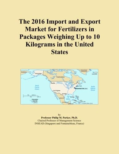 The 2016 Import and Export Market for Fertilizers in Packages Weighing Up to 10 Kilograms in the United States