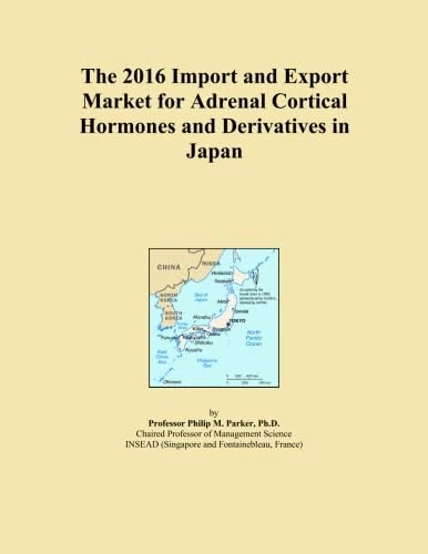 The 2016 Import and Export Market for Adrenal Cortical Hormones and Derivatives in Japan