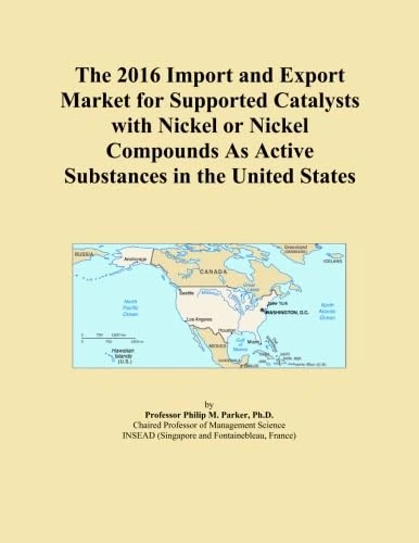 The 2016 Import and Export Market for Supported Catalysts with Nickel or Nickel Compounds As Active Substances in the United States