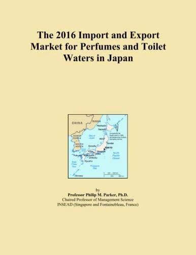 The 2016 Import and Export Market for Perfumes and Toilet Waters in Japan