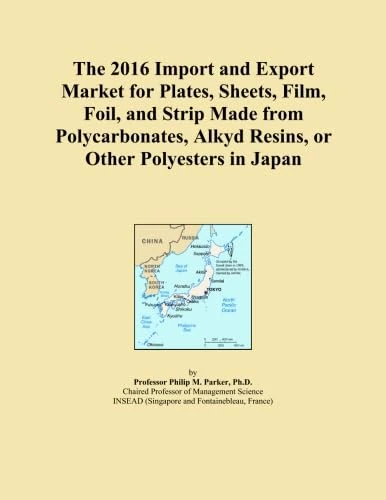 The 2016 Import and Export Market for Plates, Sheets, Film, Foil, and Strip Made from Polycarbonates, Alkyd Resins, or Other Polyesters in Japan
