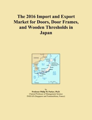 The 2016 Import and Export Market for Doors, Door Frames, and Wooden Thresholds in Japan