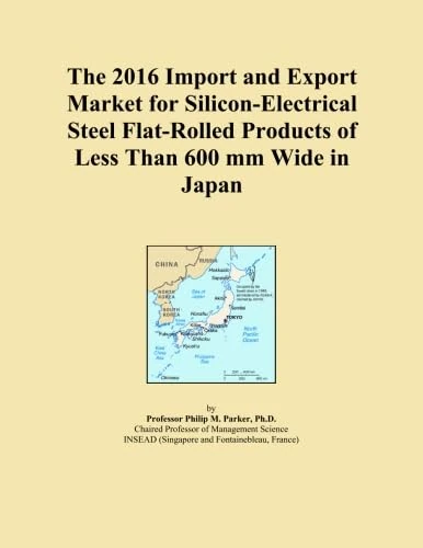 The 2016 Import and Export Market for Silicon-Electrical Steel Flat-Rolled Products of Less Than 600 mm Wide in Japan