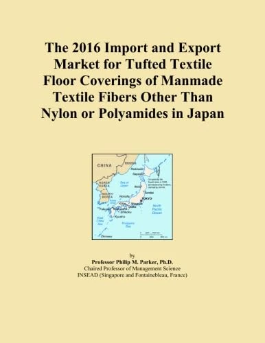 The 2016 Import and Export Market for Tufted Textile Floor Coverings of Manmade Textile Fibers Other Than Nylon or Polyamides in Japan