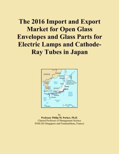 The 2016 Import and Export Market for Open Glass Envelopes and Glass Parts for Electric Lamps and Cathode-Ray Tubes in Japan